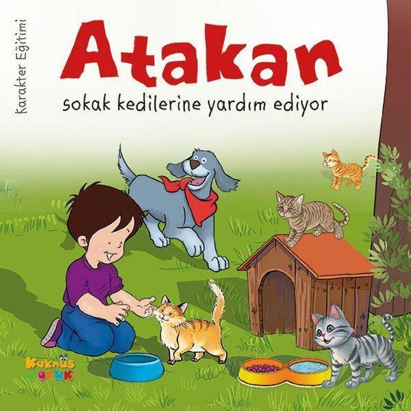 Atakan Sokak Kedilerine Yardım Ediyor - Kaknüs Yayınları - Image 1
