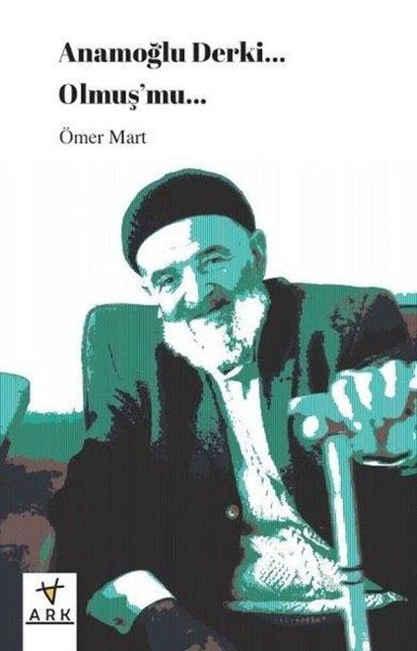 Anamoğlu Derki... Olmuş'mu... - Ark Kitapları - Image 1