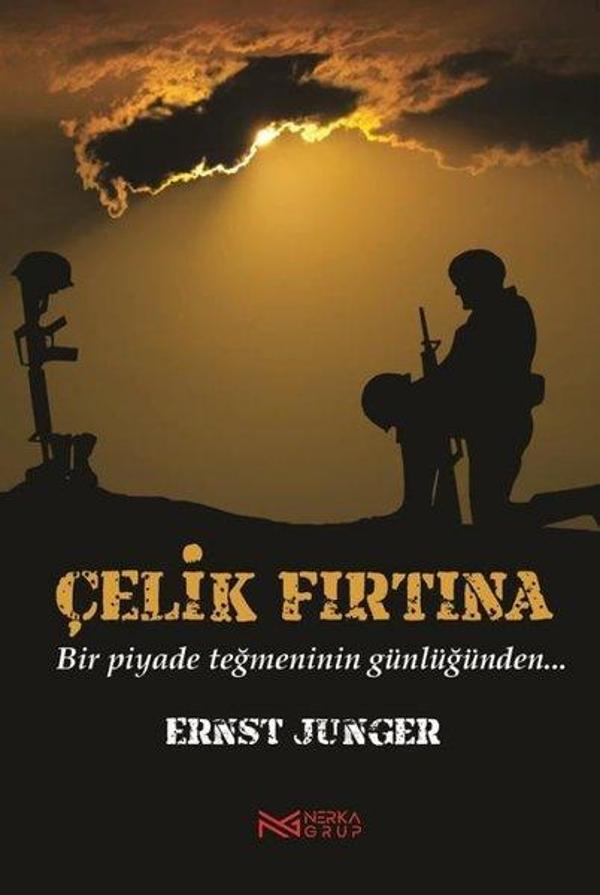 Çelik Fırtına - Bir Piyade Teğmeninin Günlüğünden… - Nerka Grup - Image 1
