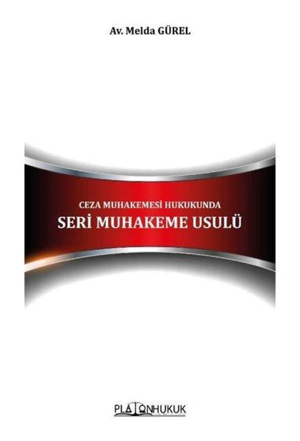 Ceza Muhakemesi Hukukunda Seri Muhakeme Usulü - Platon Hukuk Yayınevi - Image 1
