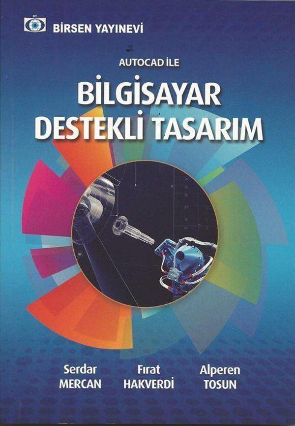 Autocad ile Bilgisayar Destekli Tasarım - Birsen Yayınevi - Image 1