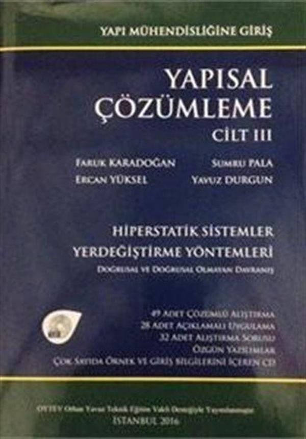 Yapısal Çözümleme Cilt 3 - Hiperstatik Sistemler - Yerdeğiştirme Yöntemleri - Doğrusal ve Doğrusal Olmayan Davranış - Birsen Yayınevi - Image 1