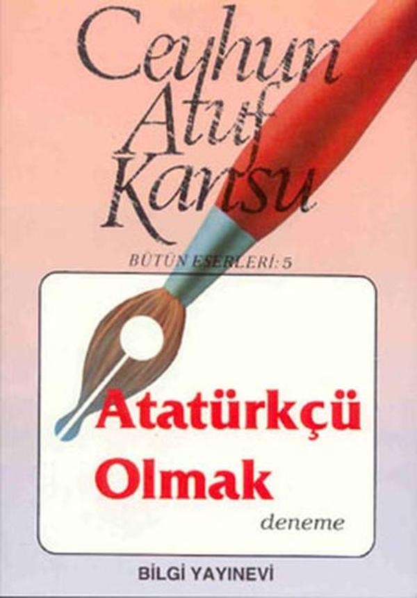 Atatürkçü Olmak - Bilgi Yayınevi - Image 1