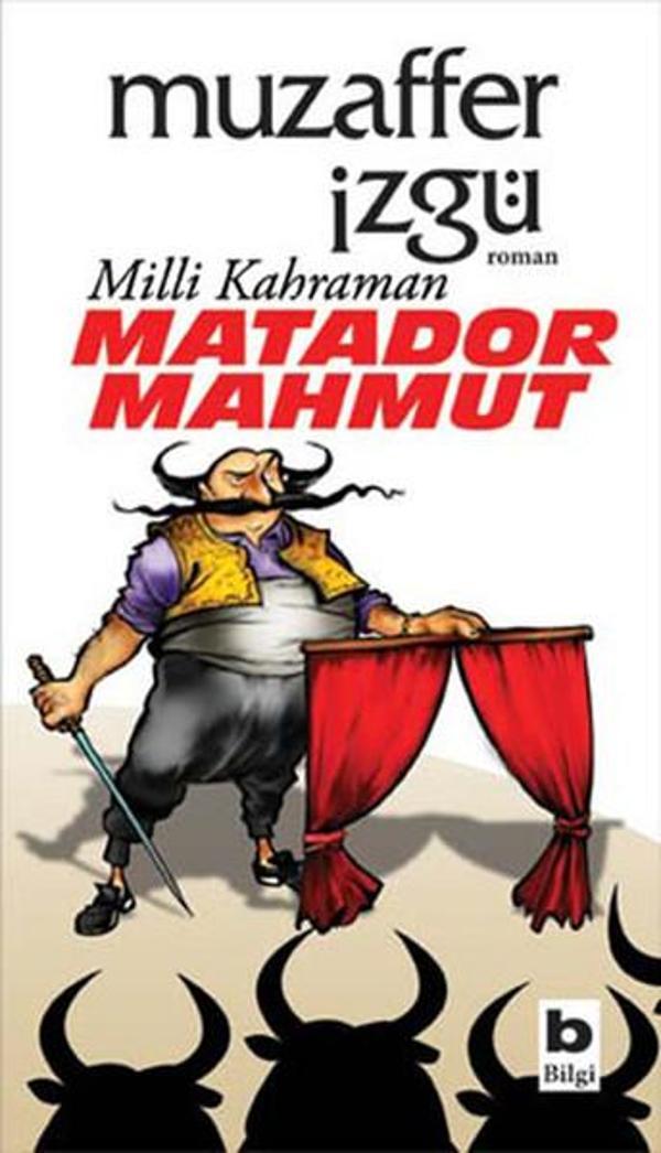 Milli Kahraman Matador Mahmut - Bilgi Yayınevi - Image 1