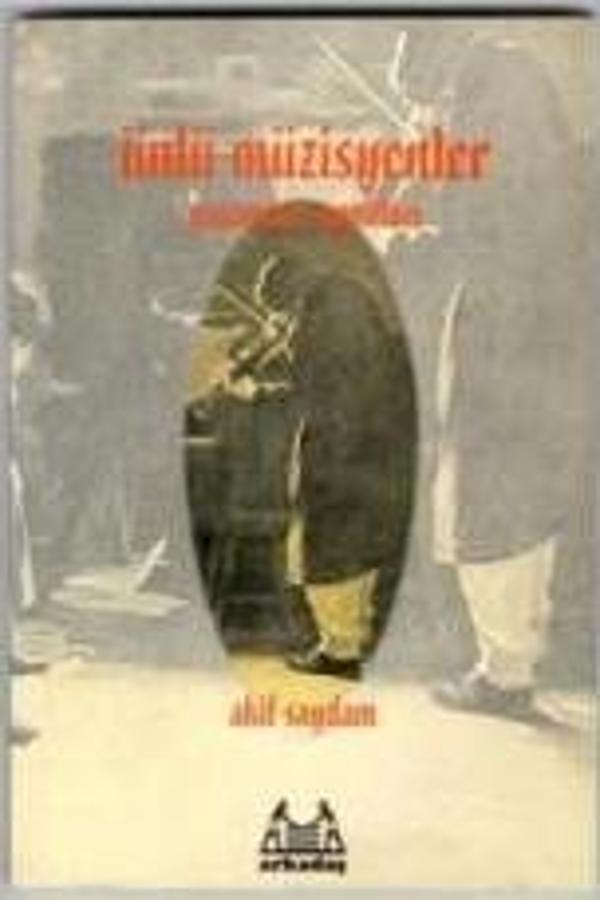 ARKY-002 ÜNLÜ MÜZİSYENLER YAŞAMLARI-YAPITLARI AKİF SAYDAM - Image 1
