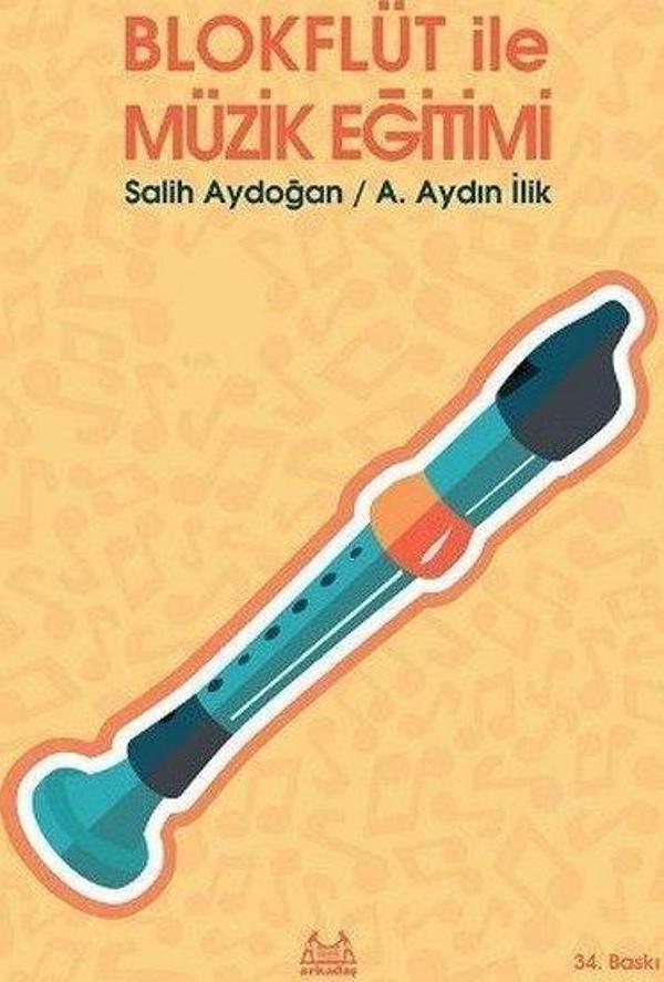 ARKY-005 BLOK FLÜT İLE MÜZİK EĞİTİMİ SALİH AYDOĞAN - Image 1