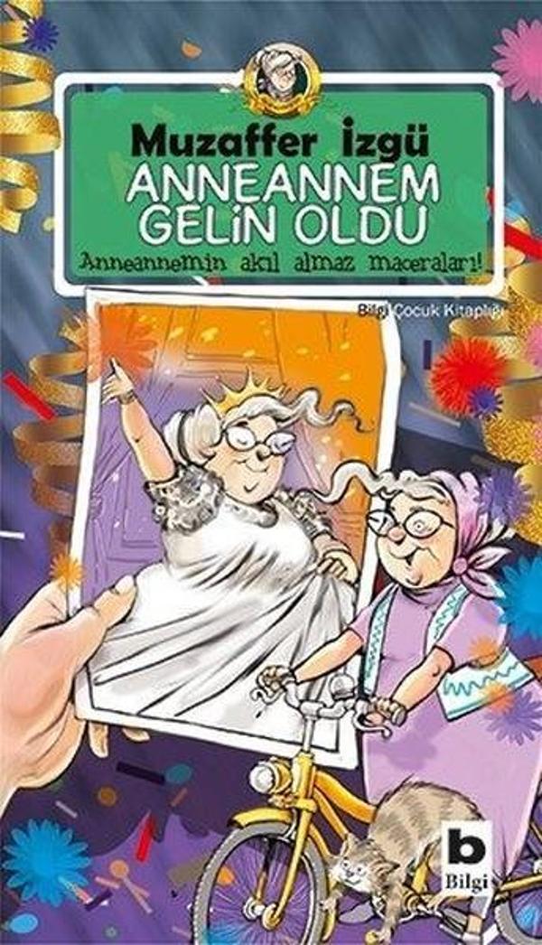 Anneannem Gelin Oldu - Bilgi Yayınevi - Image 1