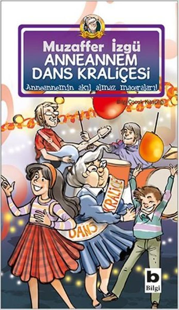 Anneannem Dans Kraliçesi - Bilgi Yayınevi - Image 1