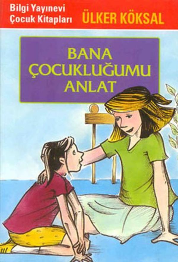 Bana Çocukluğumu Anlat - Bilgi Yayınevi - Image 1