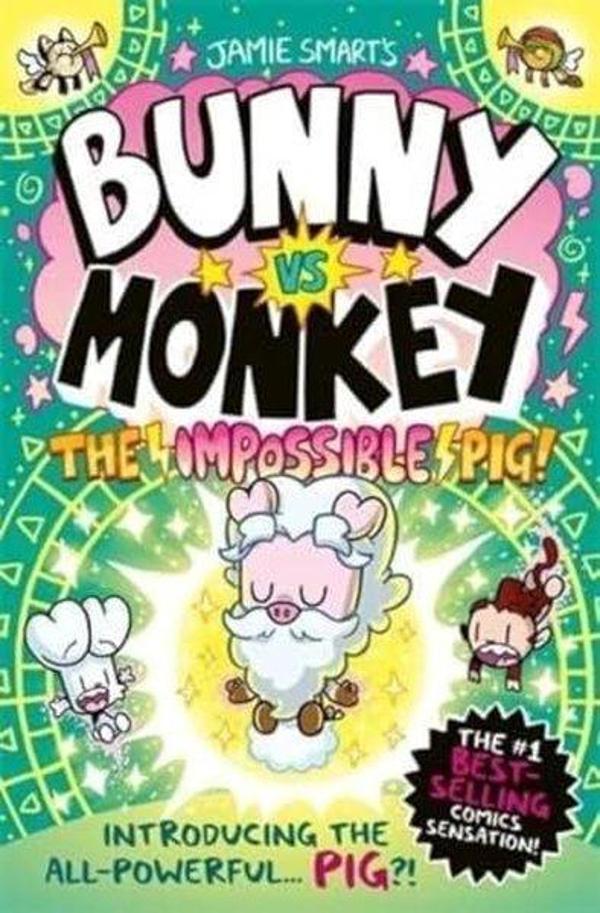 Bunny vs Monkey: The Impossible Pig - David Fickling Books - Image 1