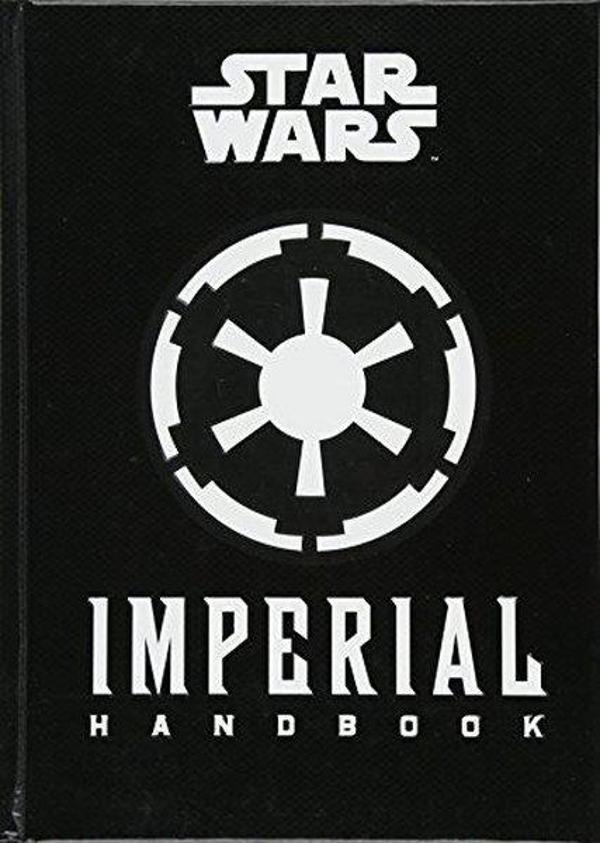 Star Wars - The Imperial Handbook - A Commander's Guide - Titan Books Ltd - Image 1