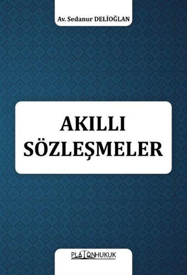 Platon Hukuk Yayınevi Akıllı Sözleşmeler - Platon Hukuk Yayınevi - Image 1