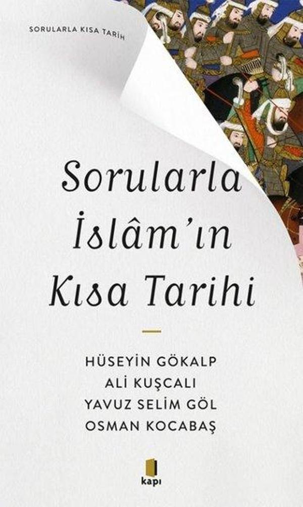 Sorularla İslam'ın Kısa Tarihi - Sorularla Kısa Tarih - Kapı Yayınları - Image 1