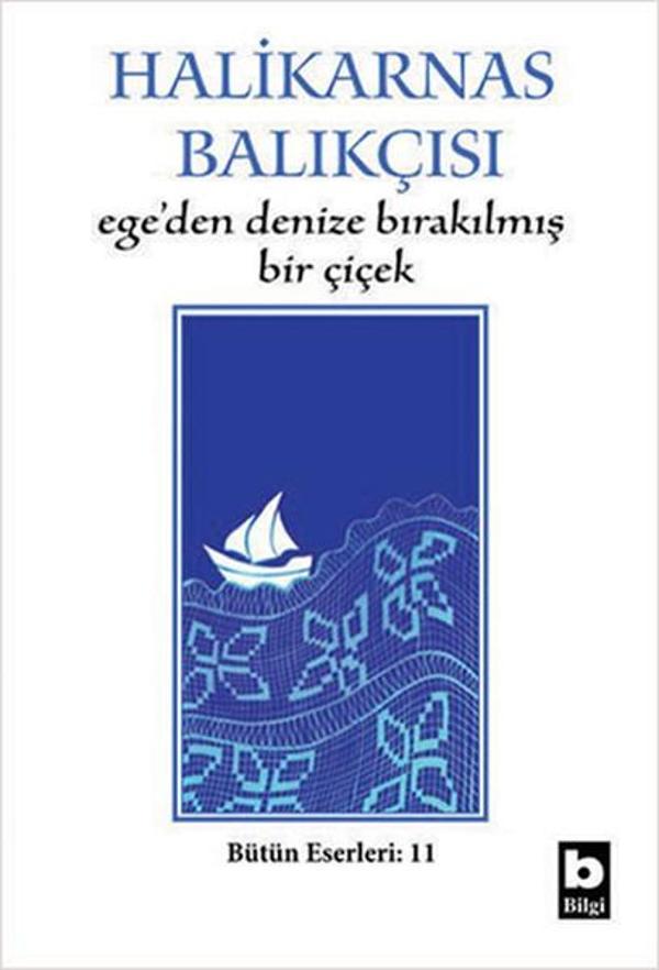 Ege'den Denize Bırakılmış Bir Çiçek - Bilgi Yayınevi - Image 1