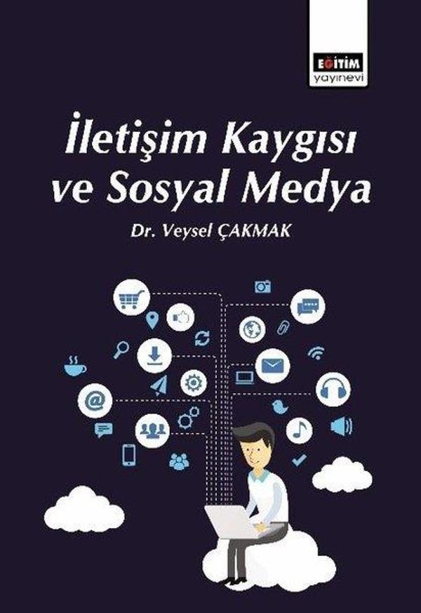 İletişim Kaygısı ve Sosyal Medya - Eğitim Yayınevi - Image 1