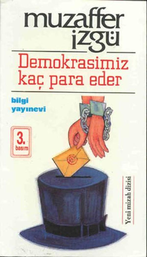 Demokrasimiz Kaç Para Eder - Bilgi Yayınevi - Image 1