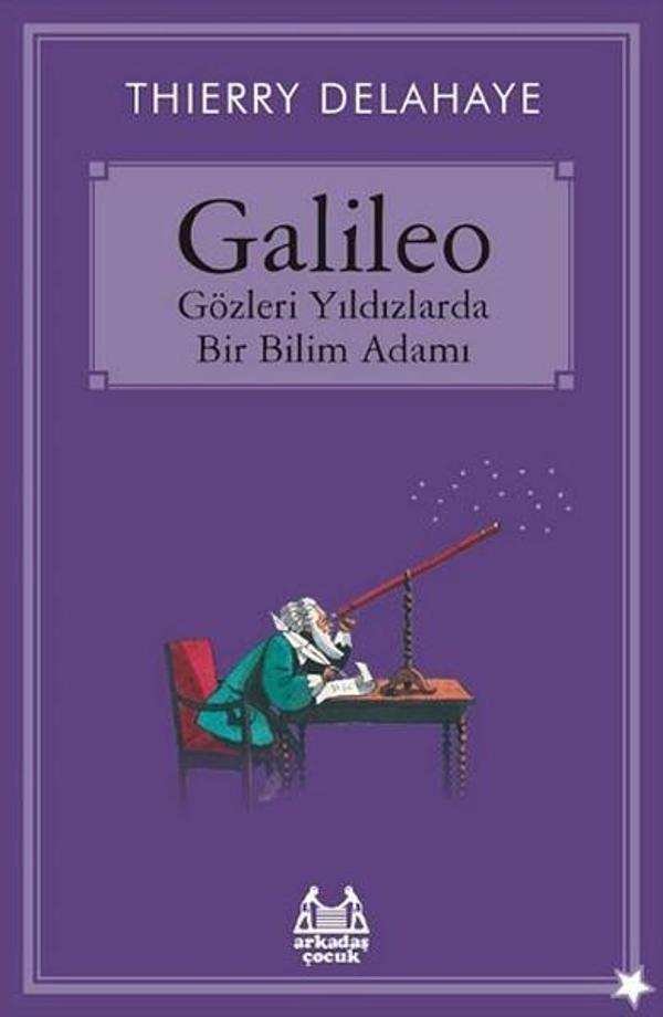Galileo - Gözleri Yıldızlarda Bir Bilim Adamı - Arkadaş Yayıncılık - Image 1