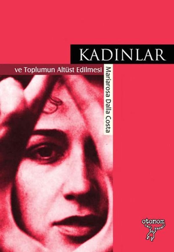 Kadınlar ve Toplumun Altüst Edilmesi - Otonom Yayıncılık - Image 1