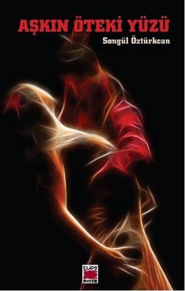 Aşkın Öteki Yüzü - Elips Kitapları - Image 1