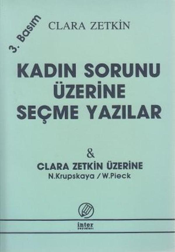 Kadın Sorunu Üzerine Seçme Yazılar Clara Zetkin Üzerine - İnter Yayınevi - Image 1