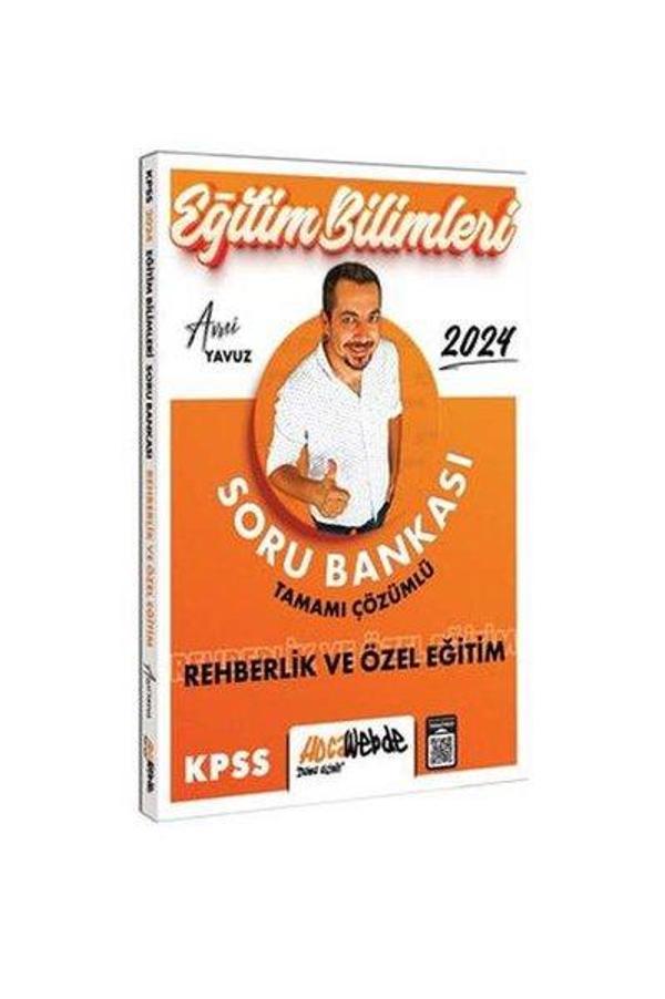 2024 KPSS Eğitim Bilimleri Rehberlik ve Özel Eğitim Tamamı Çözümlü Soru Bankası - Hoca Webde Yayınları - Image 1