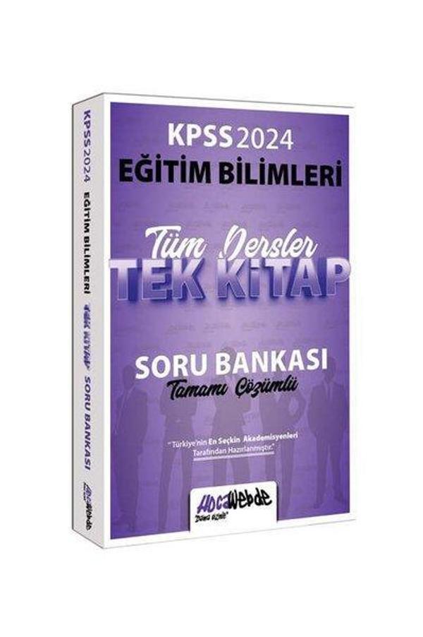 2024 KPSS Eğitim Bilimleri Tüm Dersler Tamamı Çözümlü Tek Kitap Soru Bankası - Hoca Webde Yayınları - Image 1