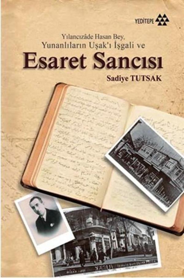 Yılancızade Hasan Bey, Yunanlıların Uşak'ı İşgali ve Esaret Sancısı - Yeditepe Yayınevi - Image 1