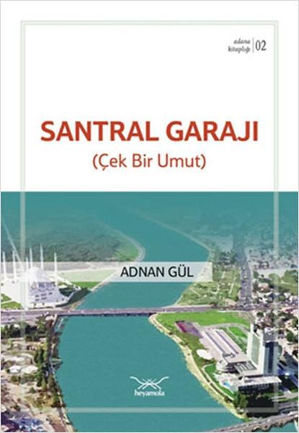 Santral Garajı - Adana Kitaplığı 2 - Heyamola Yayınları - Image 1