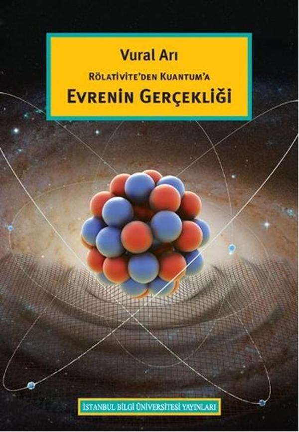 Rölativite'den Kuantum'a Evrenin Gerçekliği - İstanbul Bilgi Üniv.Yayınları - Image 1