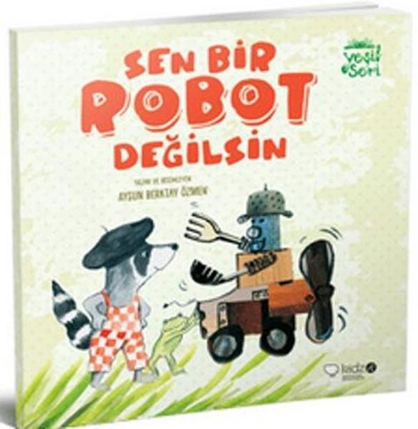 Sen Bir Robot Değilsin - Redhouse Kidz Yayınları - Image 1