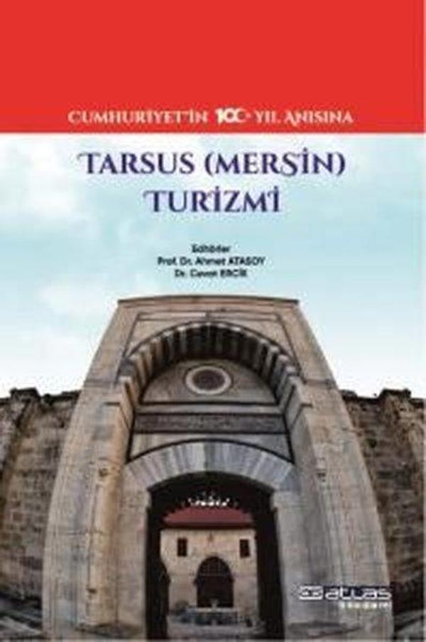 Tarsus (Mersin) Turizmi - Cumhuriyet'in 100. Yıl Anısına - Atlas Akademi Yayınları - Image 1