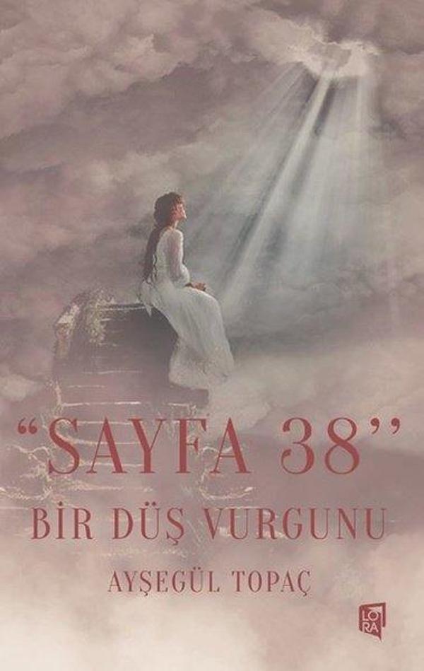 Sayfa 38 - Bir Düş Vurgunu - Lora Yayıncılık - Image 1