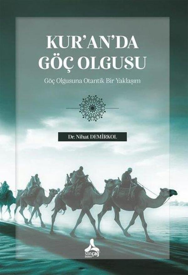 Kur'an'da Göç Olgusu - Göç Olgusuna Otantik Bir Yaklaşım - Sonçağ Yayınları - Image 1