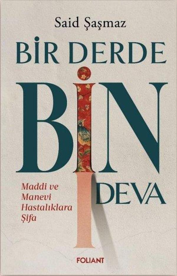 Bir Derde Bin Deva - Maddi ve Manevi Hastalıklara Şifa - Foliant - Image 1