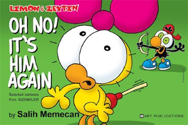 Sizinkiler -  Oh no! It's Him Again - Mart Yayınları - Image 1