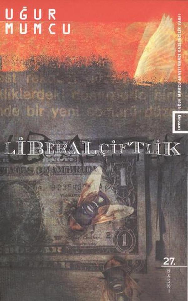 Liberal Çiftlik - UM:AG Araştımacı Gazetecilik Vakfı - Image 1