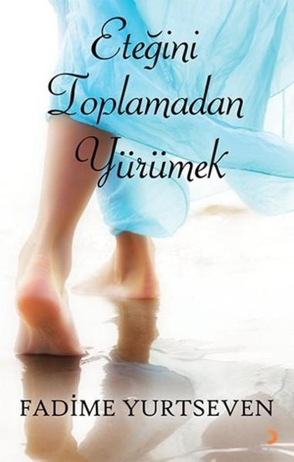 Eteğini Toplamadan Yürümek - Cinius Yayınevi - Image 1