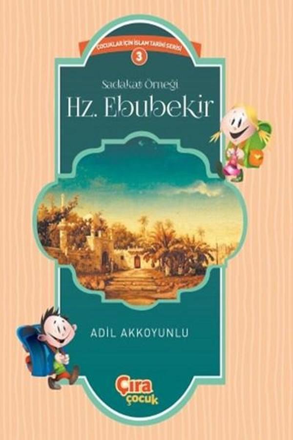 Sadakat Örneği Hz. Ebubekir - Çıra Yayınları - Image 1