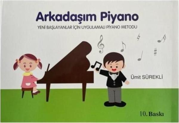Arkadaşım Piyano Ümit Sürekli Piyano Metodu(2025 Son Baski ) - Image 1