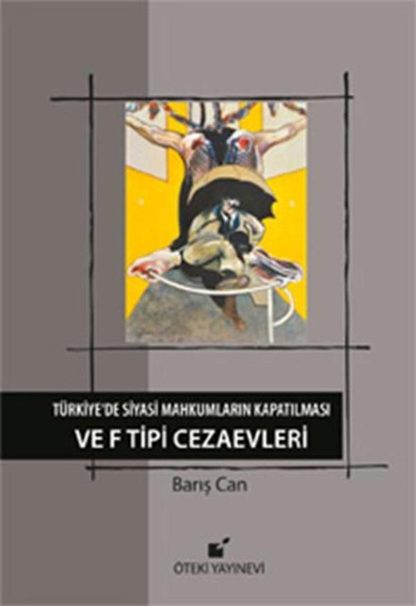 Türkiye'de Siyasi Mahkumların Kapatılması ve F Tipi Cezaevi - Öteki Yayınevi - Image 1