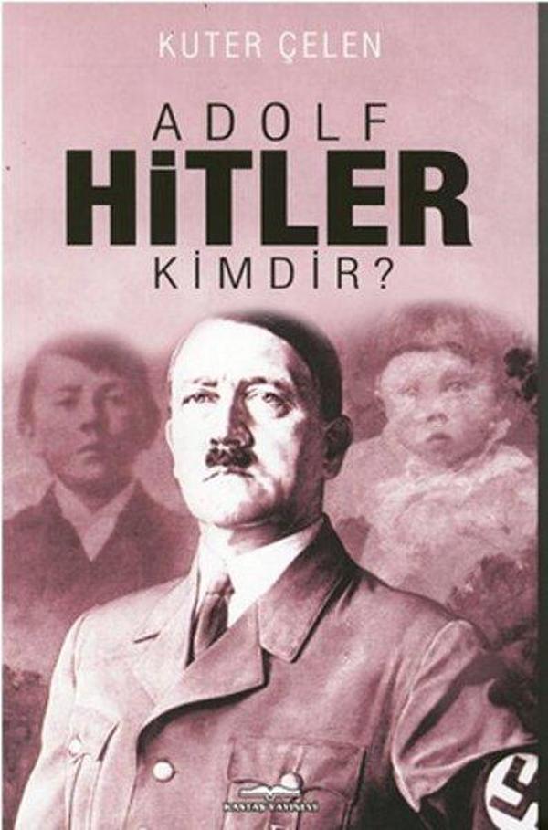 Adolf Hitler Kimdir? - Kastaş Yayınları - Image 1