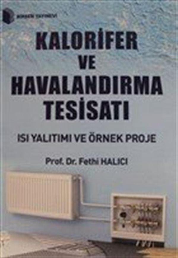 Kalorifer ve Havalandırma Tesisatı - Isı Yalıtımı ve Örnek Proje - Birsen Yayınevi - Image 1