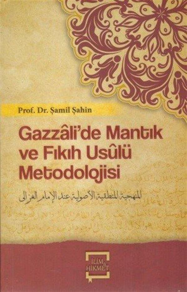 Gazzalide Mantık Ve Fıkıh Usulü Metodolojisi - İlim&Hikmet - Image 1