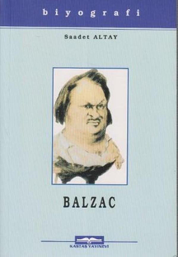 Honore De Balzac Hayatı Sanatı ve Eserleri - Kastaş Yayınları - Image 1