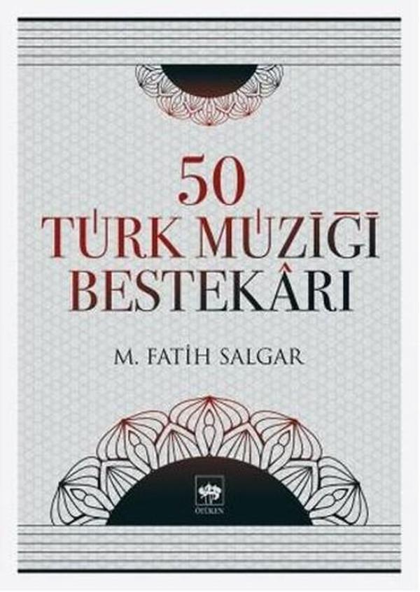 50 Türk Müziği Bestekarı - Ötüken Neşriyat - Image 1