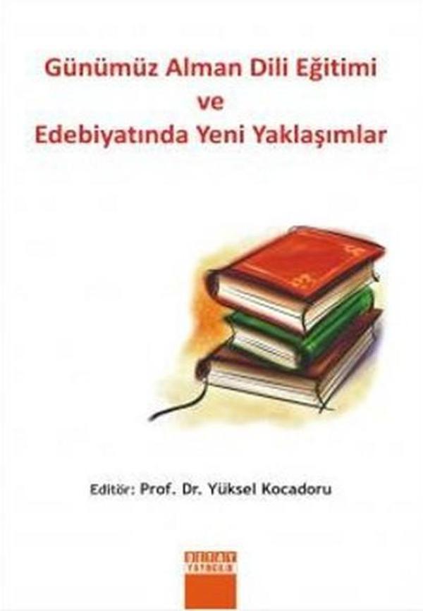 Günümüz Alman Dili Eğitimi ve Edebiyatında Yeni Yaklaşımlar - Detay Yayıncılık - Image 1