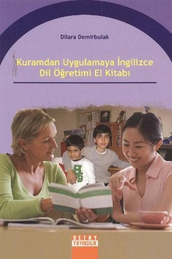 Kuramdan Uygulamaya İngilizce Dil Öğretimi El Kitabı - Detay Yayıncılık - Image 1