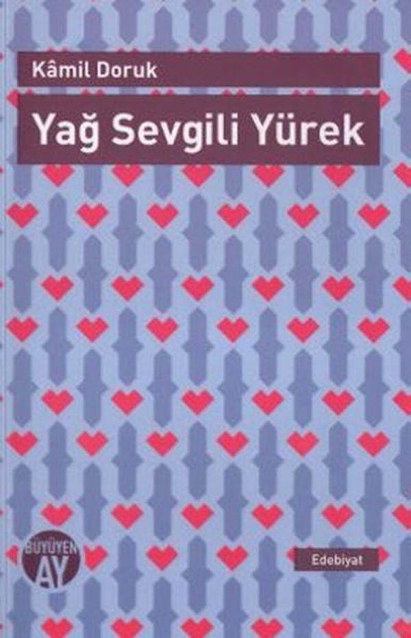 Yağ Sevgili Yürek - Büyüyenay Yayınları - Image 1