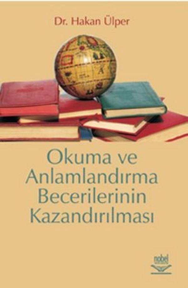 Okuma ve Anlamlandırma Becerilerinin Kazandırılması - Nobel Akademik Yayıncılık - Image 1