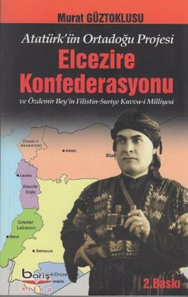 Elcezire Konfederasyonu ve Özdemir Bey'in Filistin -Suriye Kuvva-i Milliyesi - Barış Platin - Image 1